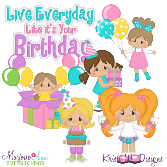 Birthday Everyday SVG Cutting Files Includes Clipart - Click Image to Close